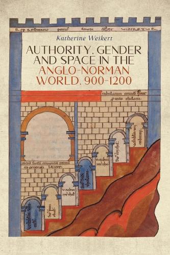 Бумажная книга «Authority, Gender and Space in the Anglo-Norman World, 900-1200», автор Кэтрин Вайкерт - фото №1