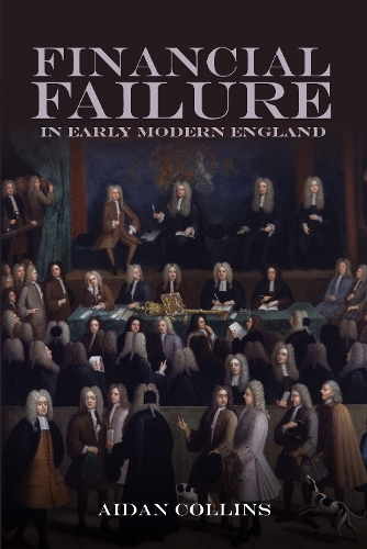 Паперова книга «Financial Failure in Early Modern England», автор Ейдан Коллінз - фото №1