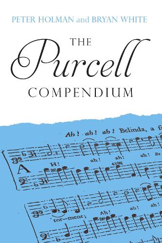Бумажная книга «The Purcell Compendium», авторов Брайан Уайт, Питер Холман - фото №1