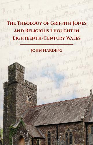Паперова книга «The Theology of Griffith Jones and Religious Thought in Eighteenth Century Wales» - фото №1