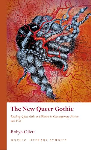 Paper book «The New Queer Gothic: Reading Queer Girls and Women in Contemporary Fiction and Film», author Robyn Ollett - фото №1
