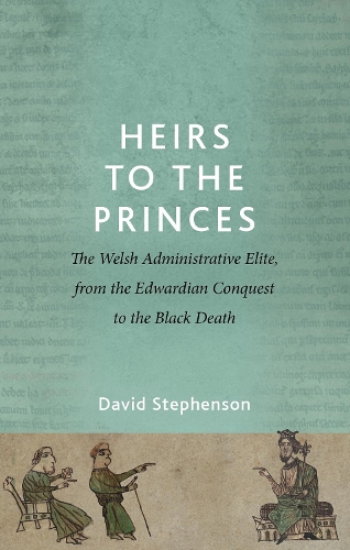 Бумажная книга «Heirs to the Princes: The Welsh Administrative Elite, from the Edwardian Conquest to the Black Death», автор Дэвид Стивенсон - фото №1