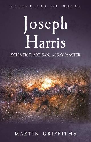 Бумажная книга «Joseph Harris: Scientist, Artisan, Assay Master», автор Мартин Гриффитс - фото №1
