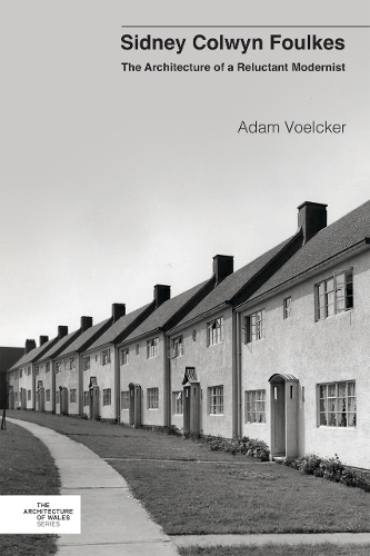 Бумажная книга «Sidney Colwyn Foulkes: The Architecture of a Reluctant Modernist», автор Адам Фолькер - фото №1