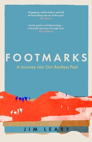 Паперова книга «Footmarks: A Journey into Our Restless Past», автор Джим Лірі - фото №1
