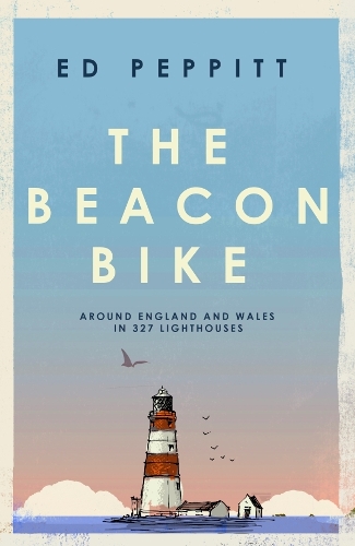 Паперова книга «The Beacon Bike: Around England and Wales in 327 Lighthouses», автор Едвард Пеппітт - фото №1
