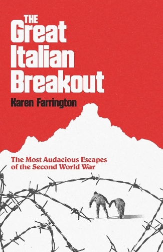 Бумажная книга «The Great Italian Breakout: The Most Audacious Escapes of the Second World War», автор Карен Фаррингтон - фото №1
