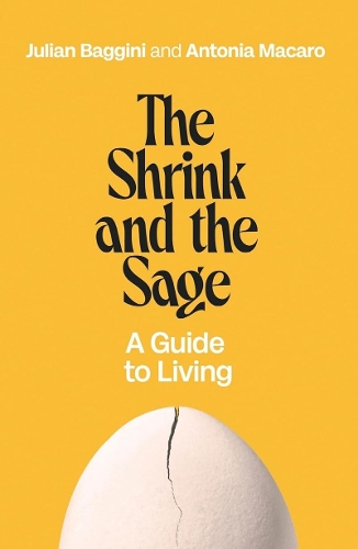 Паперова книга «The Shrink and the Sage: A Guide to Living», авторів Антонія Макаро, Джуліан Баджині - фото №1