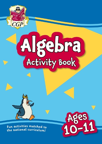 Паперова книга «New Algebra Activity Book for Ages 10-11 (Year 6)», автор CGP Books - фото №1