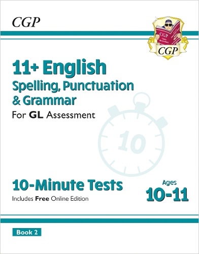 [object Object] «11+ GL 10-Minute Tests: English Spelling, Punctuation & Grammar - Ages 10-11 Book 2 (with Online Ed)», автор CGP Books - фото №1