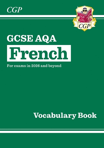 Бумажная книга «New GCSE French AQA Vocabulary Book (for exams from 2026)», автор CGP Books - фото №1