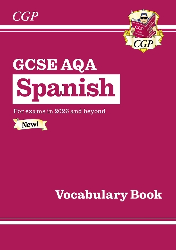 Бумажная книга «New GCSE Spanish AQA Vocabulary Book (for exams from 2026)», автор CGP Books - фото №1