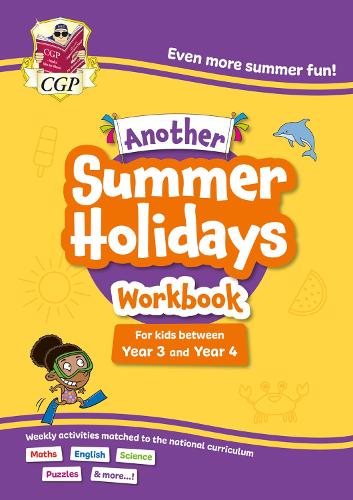 Бумажная книга «Another CGP Summer Holidays Activity Workbook – for kids between Year 3 and Year 4 (ages 7-8)», автор CGP Books - фото №1