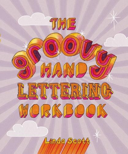 Бумажная книга «Groovy Hand Lettering Workbook», автор Линда Скотт - фото №1