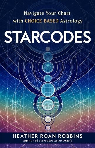 Бумажная книга «Starcodes: Navigate Your Chart with Choice-Based Astrology» - фото №1