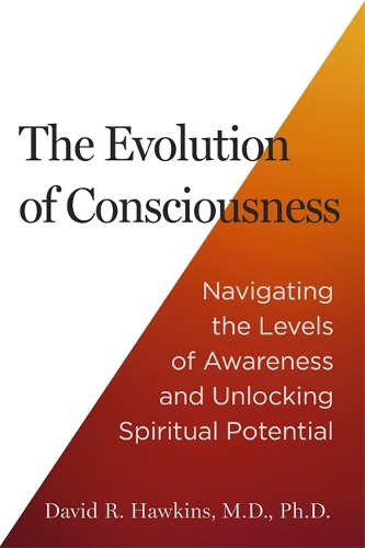 Паперова книга «The Evolution of Consciousness: Navigating the Levels of Awareness and Unlocking Spiritual Potential», автор Девід Р. Хокінс - фото №1