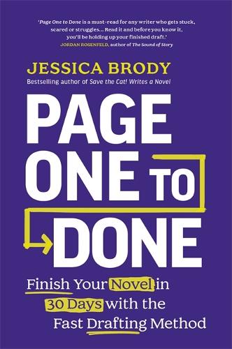 Бумажная книга «Page One to Done: Finish Your Novel in 30 Days with the Fast Drafting Method», автор Джессика Броуди - фото №1