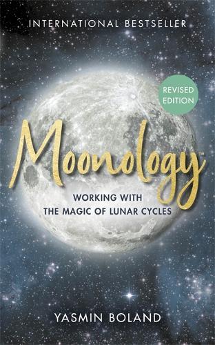 Бумажная книга «Moonology™ (Revised Edition): Working with the Magic of Lunar Cycles», автор Ясмин Боланд - фото №1
