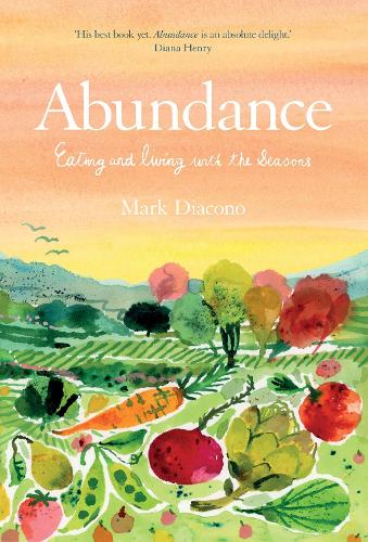 Бумажная книга «Abundance: Eating and living with the seasons», автор Марк Диаконо - фото №1