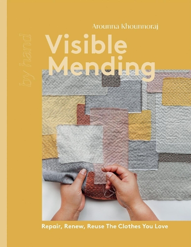 Бумажная книга «Visible Mending: Repair, Renew, Reuse The Clothes You Love» - фото №1