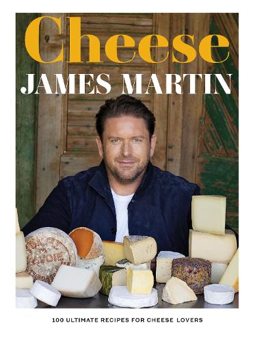 Паперова книга «Cheese: 100 Ultimate Recipes For Cheese Lovers», автор Джеймс Мартін - фото №1