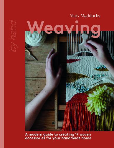 Паперова книга «Weaving: A Modern Guide to Creating 17 Woven Accessories for your Handmade Home», автор Мері Меддокс - фото №1