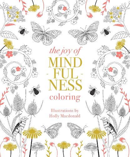 Бумажная книга «The Joy of Mindfulness Coloring: 50 Quotes and Designs to Help You Find Calm, Slow Down and Relax» - фото №1