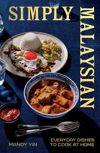 Бумажная книга «Simply Malaysian: Everyday Dishes to Cook at Home», автор Мэнди Инь - фото №1