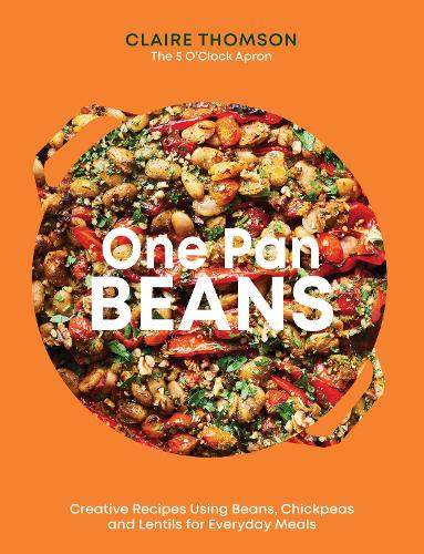 [object Object] «One Pan Beans: Creative Recipes Using Beans, Chickpeas and Lentils for Everyday Meals», автор Клер Томсон - фото №1
