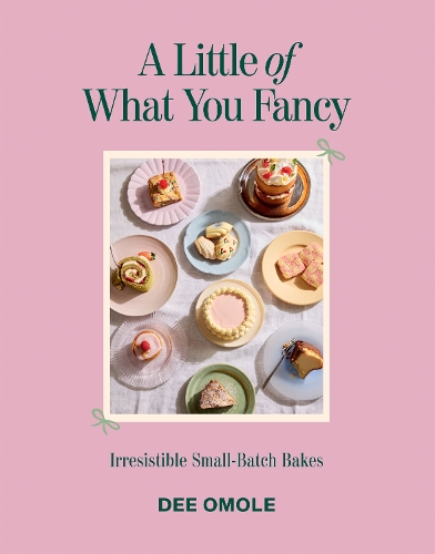 Бумажная книга «A Little of What You Fancy: Irresistible Small-batch Bakes», автор Ди Омоле - фото №1