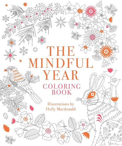 Бумажная книга «The Mindful Year Coloring Book: 45 Designs and Quotes to Color Yourself Calm Through the Seasons» - фото №1