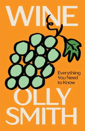 Паперова книга «WINE: Everything You Need to Know», автор Оллі Сміт - фото №1