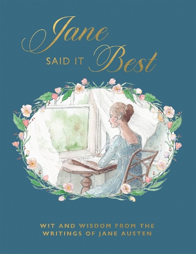 Бумажная книга «Jane Said It Best: Wit and Wisdom from the Writings of Jane Austen», автор Квадриль - фото №1