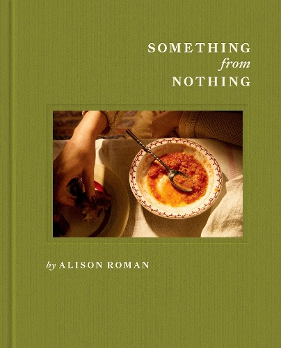 Паперова книга «Something from Nothing: A Cookbook», автор Елісон Роман - фото №1