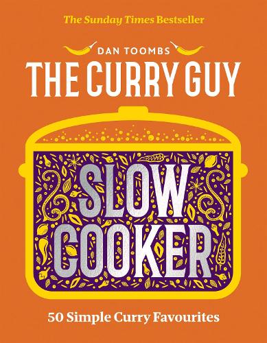 Бумажная книга «Curry Guy Slow Cooker: 50 Simple Curry Favourites», автор Дэн Тумбс - фото №1
