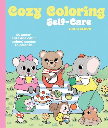 Бумажная книга «Cozy Coloring: Self-Care: 50 super cute and calm animal scenes to color in», автор Лулу Майо - фото №1