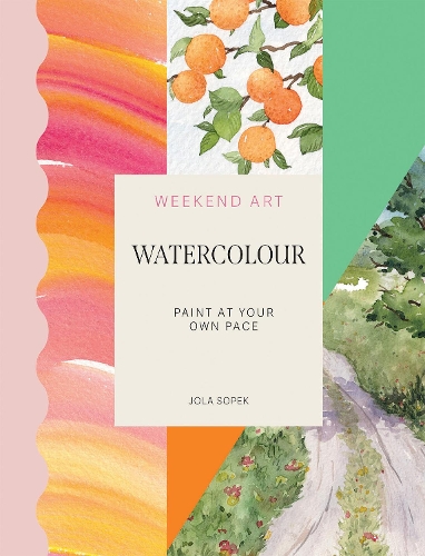 Бумажная книга «Weekend Art Watercolour: Paint at your own pace», автор Йола Сопек - фото №1