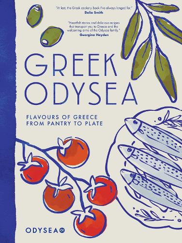Паперова книга «Greek Odysea: Flavours of Greece from Pantry to Plate», автор Одісея Лімітед - фото №1