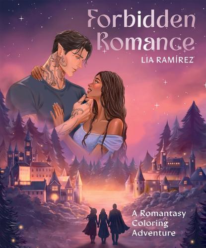 Бумажная книга «Forbidden Romance: A Romantasy Coloring Adventure», автор Лиа Рамирес - фото №1