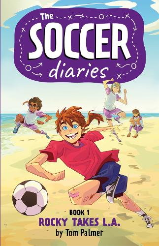 Бумажная книга «The Soccer Diaries Book 1: Rocky Takes L.A.», автор Том Палмер - фото №1