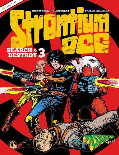 Бумажная книга «Strontium Dog Search and Destroy 3: The 2000 AD Years», авторов Алан Грант, Джон Вагнер - фото №1