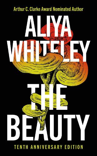 Бумажная книга «The Beauty: Tenth Anniversary Edition», автор Алия Уайтли - фото №1