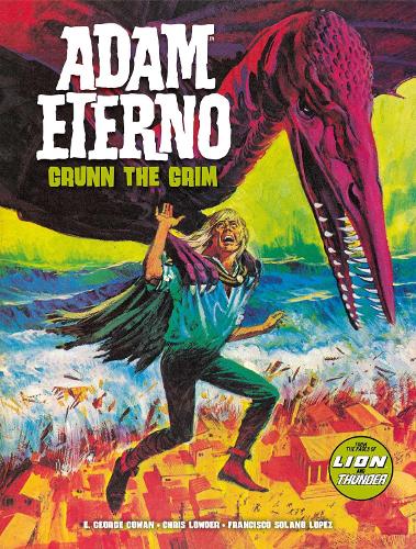 Бумажная книга «Adam Eterno: Grunn the Grim», авторов Крис Лоудер, Джордж Коуэн - фото №1