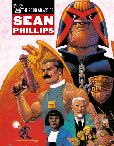 Бумажная книга «The 2000 AD Art Of Sean Phillips», авторов Алан Маккензи, Дэн Абнетт, Дэйв Стоун, Ян Эджинтон, Джон Смит, Джон Вагнер, Питер Хоган - фото №1