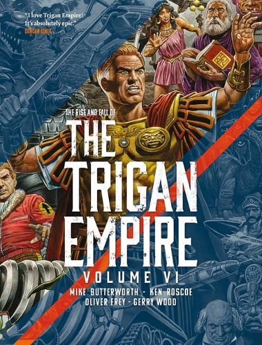 Бумажная книга «The Rise and Fall of the Trigan Empire volume VI», авторов Кен Роско, Майк Баттерворт - фото №1