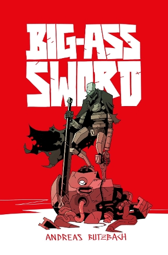 Бумажная книга «BIG-ASS SWORD», автор Андреас Буцбах - фото №1