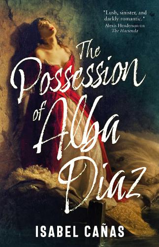 Бумажная книга «The Possession of Alba Díaz», автор Изабель Каньяс - фото №1
