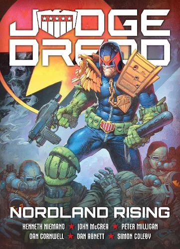 Паперова книга «Judge Dredd: Nordland Rising», авторів Артур Вайатт, Ден Абнетт, Гордон Ренні, Кеннет Німанд, Пітер Мілліган - фото №1