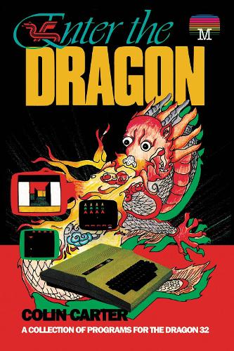 [object Object] «Enter the Dragon: A Collection of Programs for the Dragon 32», автор Колін Картер - фото №1