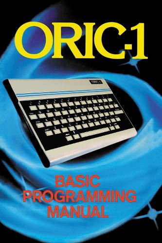 [object Object] «ORIC-1 Basic Programming Manual», автор Джон Скрівен - фото №1